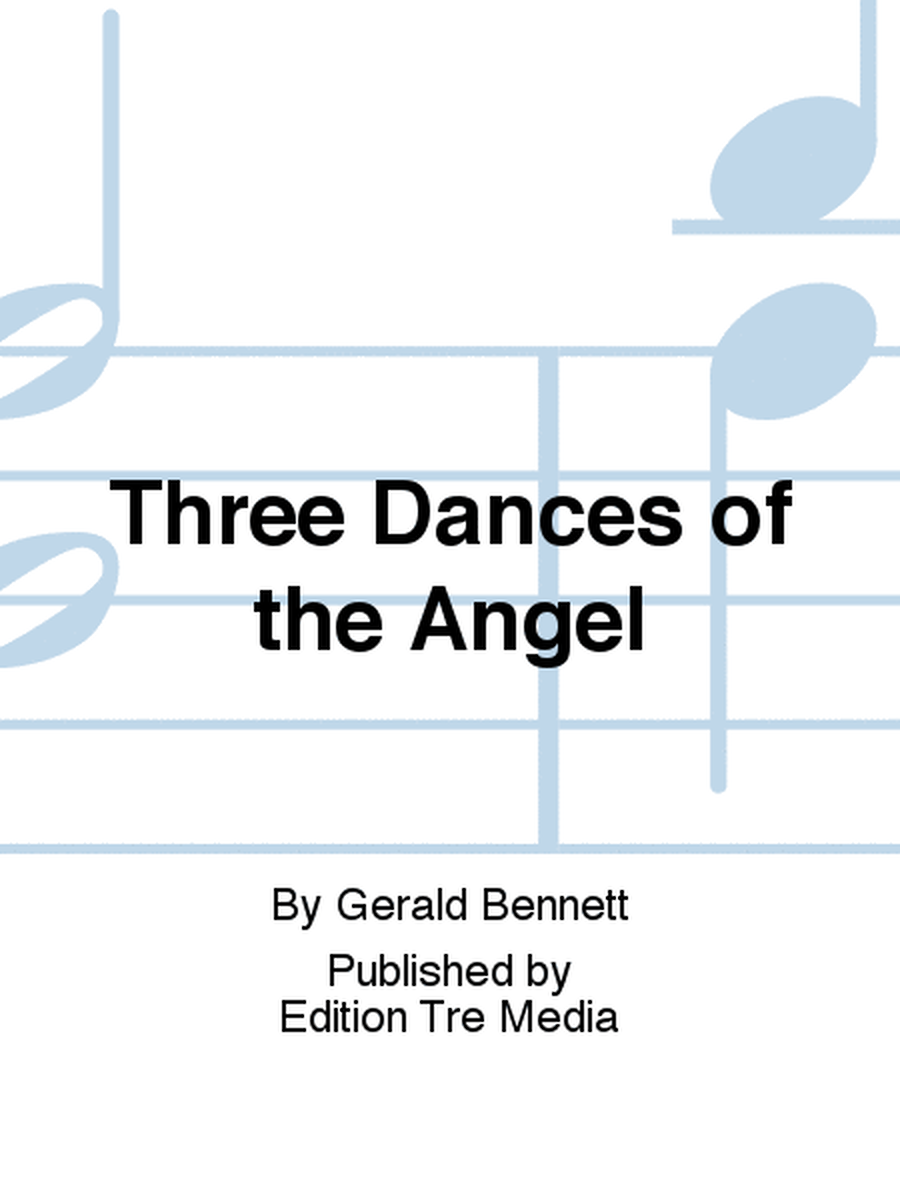 Three Dances of the Angel