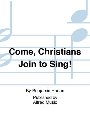 Book cover for Come, Christians Join to Sing!