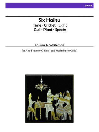 Book cover for Six Haiku for Alto Flute (or C Flute) and Marimba (or Cello)