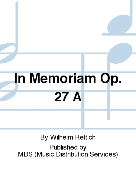 In Memoriam op. 27 A