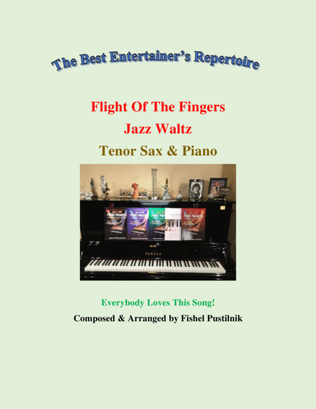 "Flight Of The Fingers"-Jazz Waltz-Piano Background for Tenor Sax and Piano