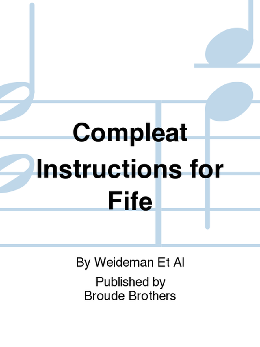 Compleat Instructions for the Fife. PF 158.