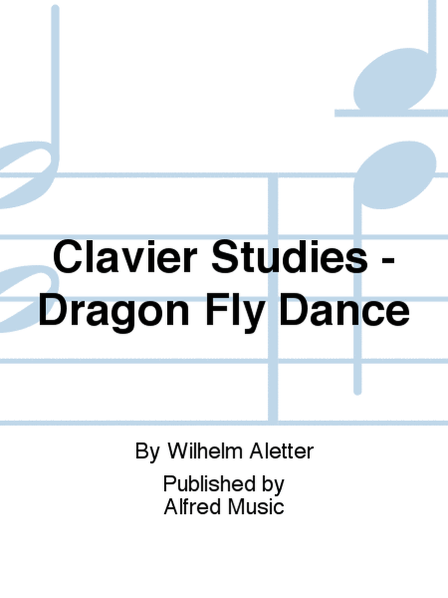 Clavier Studies - Dragon Fly Dance