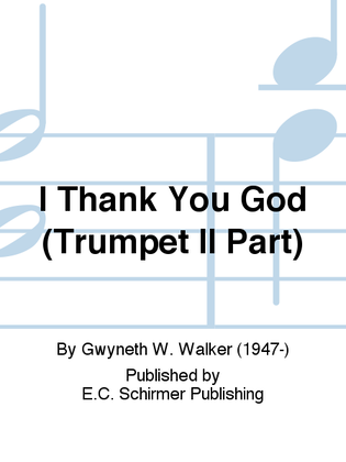 Book cover for I Thank You God (Trumpet II Part)