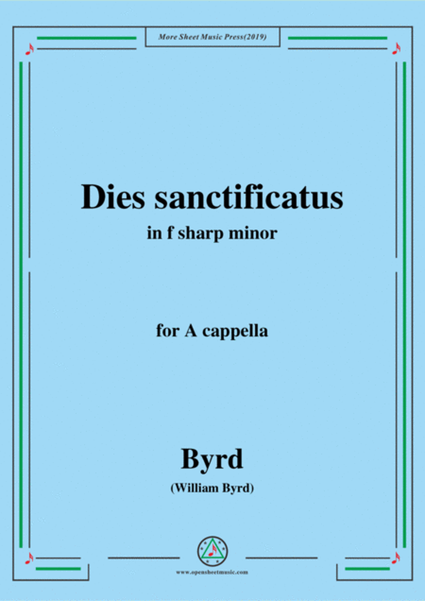 Byrd-Dies sanctificatus,in f sharp minor,for A cappella image number null