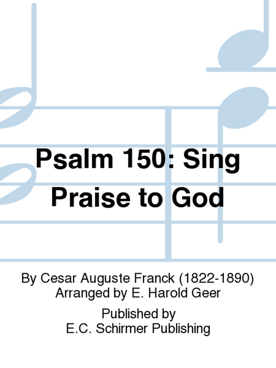 Psalm 150: Sing Praise to God