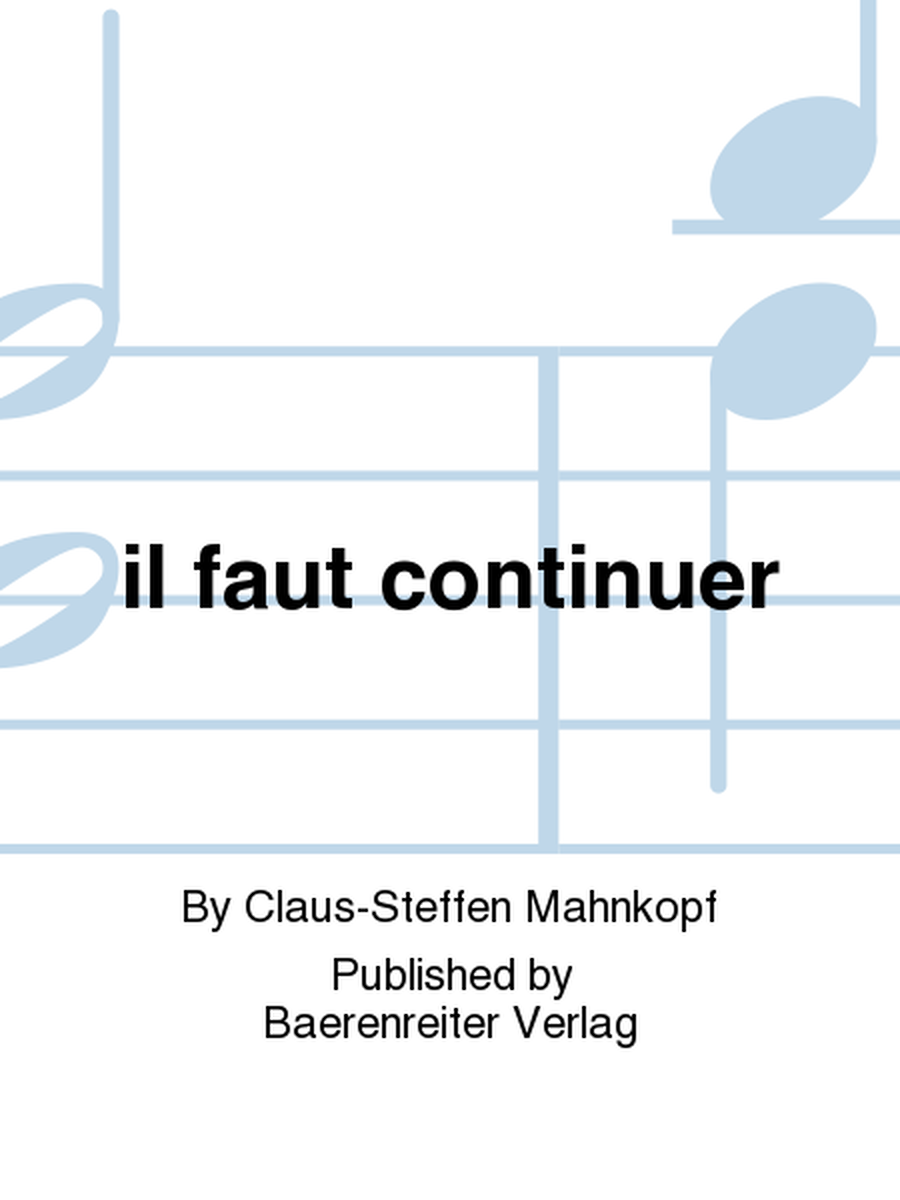 il faut continuer (1989/1990)