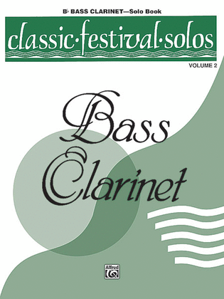 Book cover for Classic Festival Solos (B-flat Bass Clarinet), Volume 2