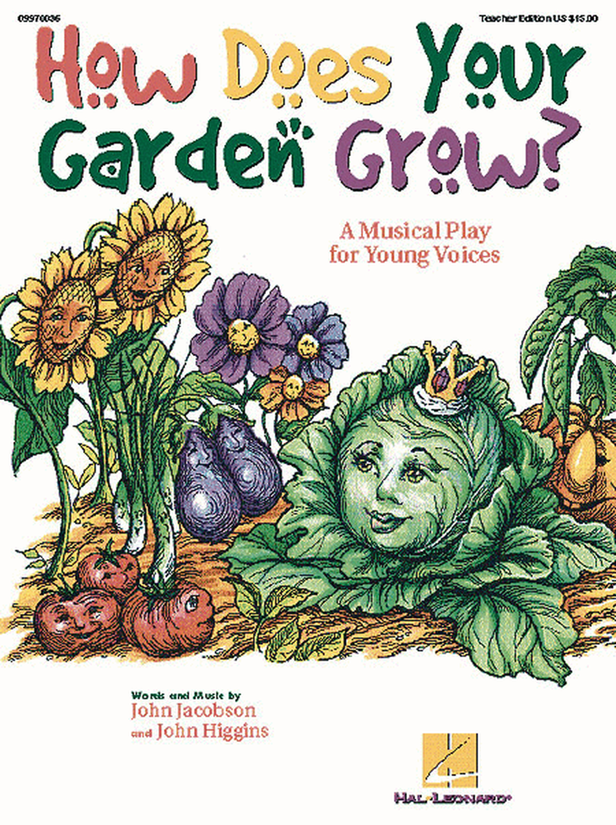 How does Your garden Grow (Musical)(Teacher Ed)