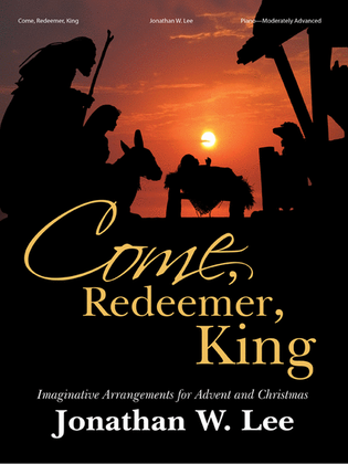 Book cover for Come, Redeemer, King