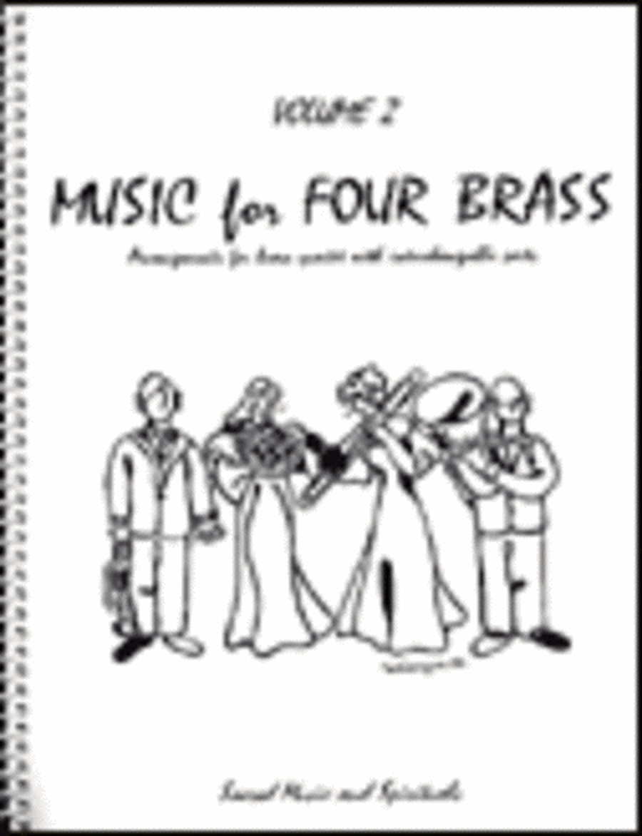 Music for Four Brass, Volume 2 - Set of 4 Parts for Brass Quartet (2 Trumpets, French Horn, Bass Trombone or Tuba)