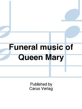 Book cover for Funeral music of Queen Mary