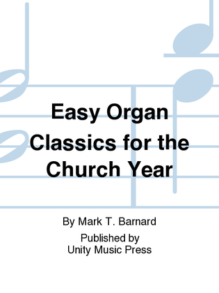 Book cover for Easy Organ Classics for the Church Year