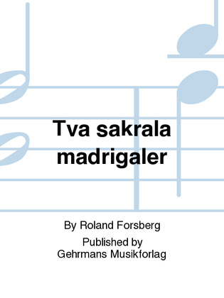 Book cover for Tva sakrala madrigaler