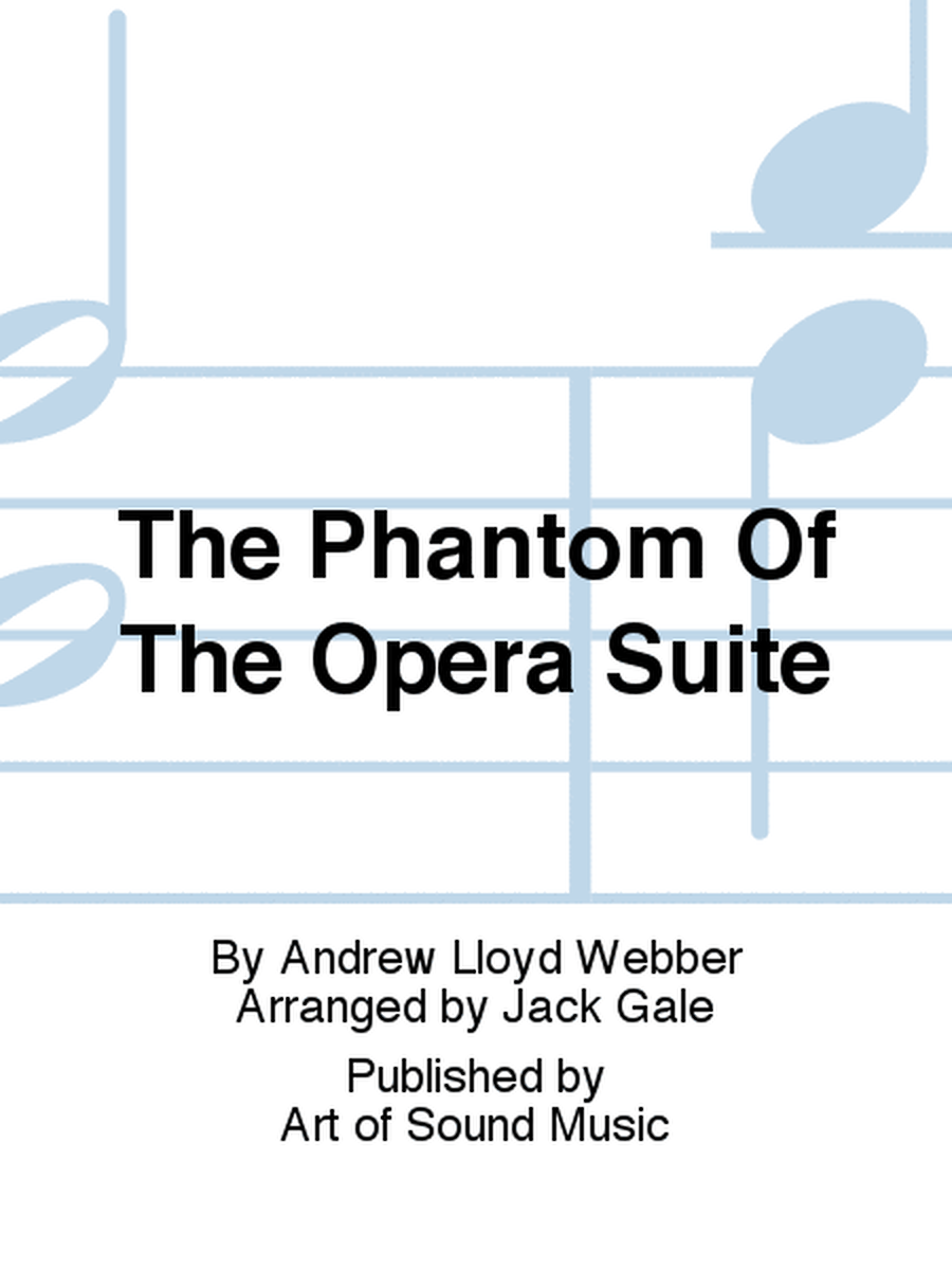 The Phantom Of The Opera Suite