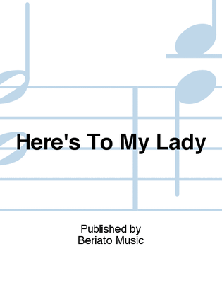 Book cover for Here's To My Lady