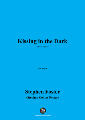 Book cover for S. Foster-Kissing in the Dark,in C Major