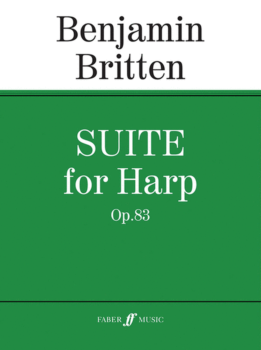 Suite for Harp, Op. 83 by Benjamin Britten Small Ensemble - Sheet Music