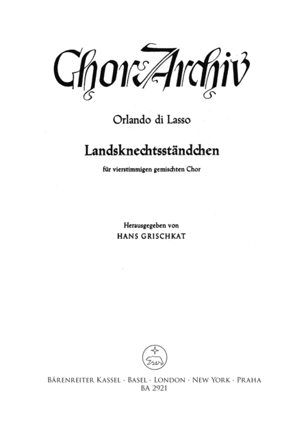 Landsknechtsständchen "Matona mia cara" ("Mädele, heer mik singen") für vierstimmigen gemischten Chor