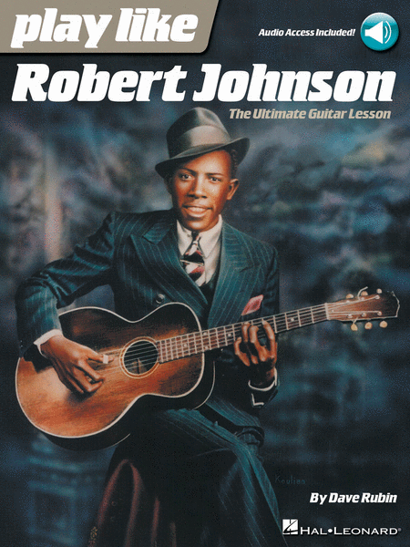 Play Like Robert Johnson