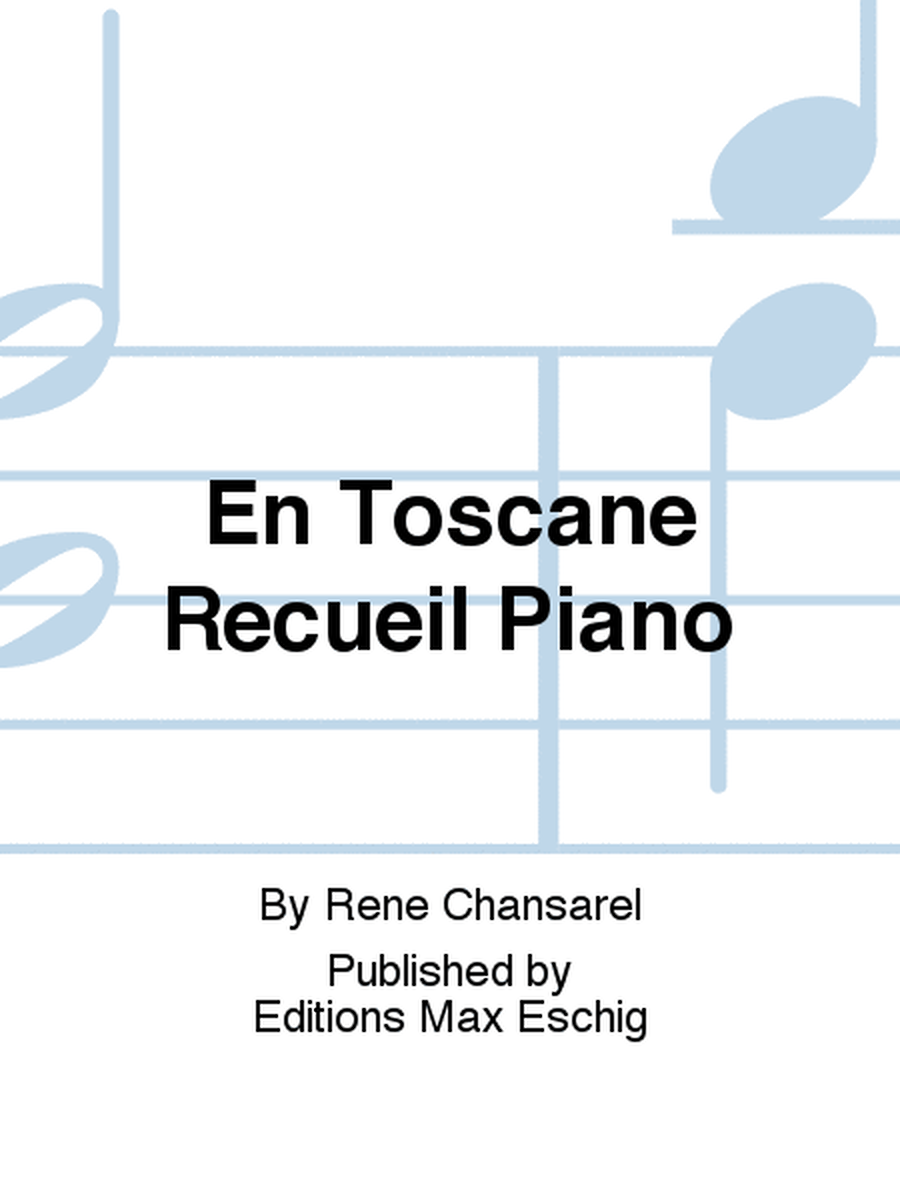 En Toscane Recueil Piano