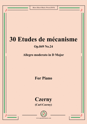 Book cover for Czerny-30 Etudes de mécanisme,Op.849 No.24,Allegro moderato in D Major,for Piano