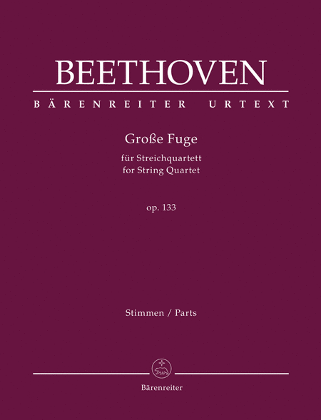 Grosse Fuge for String Quartet, op. 133