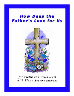 Book cover for How Deep The Father's Love For Us