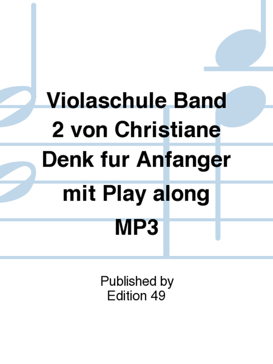 Violaschule Band 2 von Christiane Denk fur Anfanger mit Play along MP3