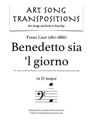 Book cover for LISZT: Benedetto sia 'l giorno, S. 270 (first version, transposed to D major, bass clef)