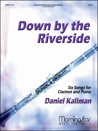 Book cover for Down by the Riverside: Six Songs for Clarinet and Piano