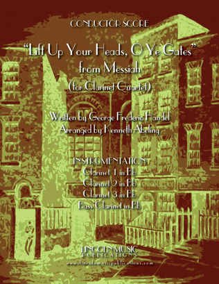 Book cover for Lift Up Your Heads, O Ye Gates - from Messiah (for Clarinet Quartet & optional Organ)