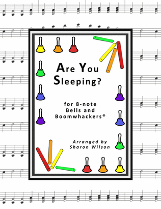 Book cover for Are You Sleeping? (for 8-note Bells and Boomwhackers with Black and White Notes)