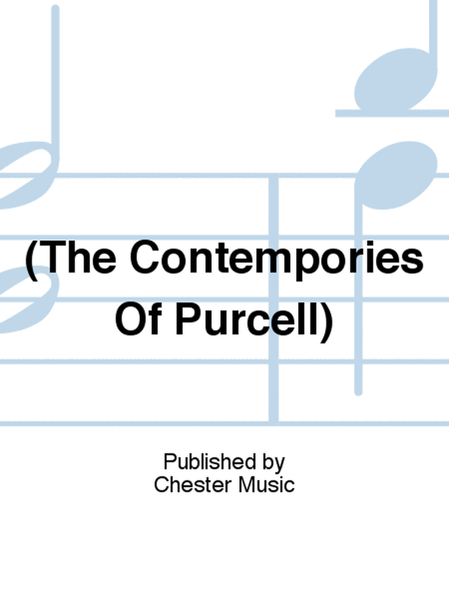 The Contempories Of Purcell