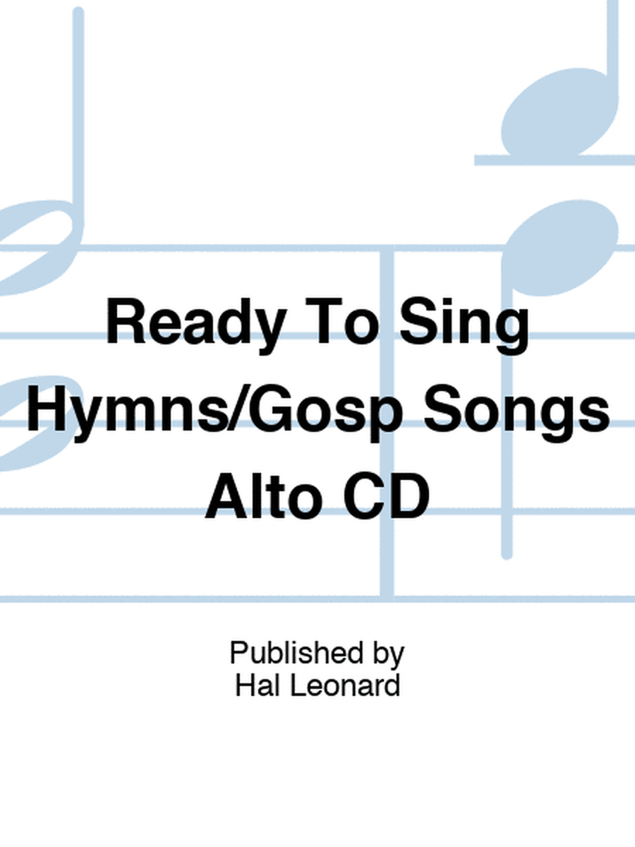 Ready To Sing Hymns/Gosp Songs Alto CD
