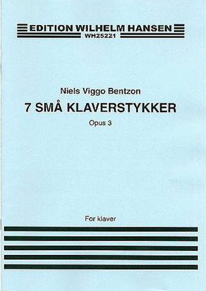 Book cover for Niels Bentzon: Seven Small Pieces for Piano, Op. 3