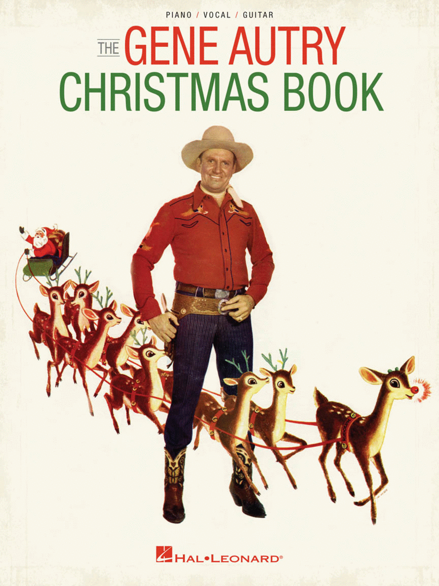 The Gene Autry Christmas Songbook by Gene Autry Piano, Vocal, Guitar - Sheet Music