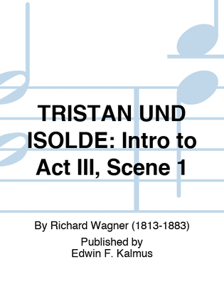 Book cover for TRISTAN UND ISOLDE: Intro to Act III, Scene 1