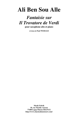 Ali Ben Sou Alle: Fantaisie sur Il Trovatore de Verdi for alto saxophone and piano