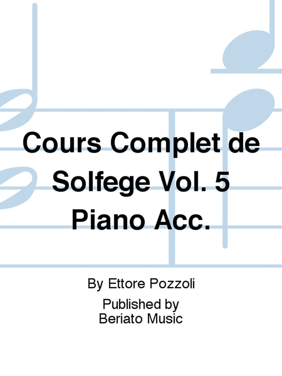 Cours Complet de Solfege Vol. 5 Piano Acc.