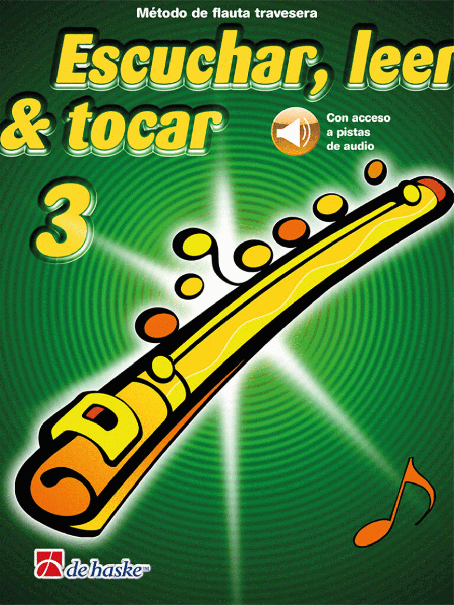 Escuchar, leer and tocar 3 flauta travesera