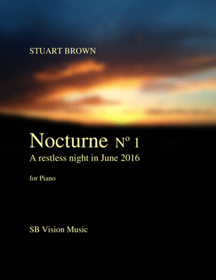 Nocturne No 1 - A restless night in June 2016