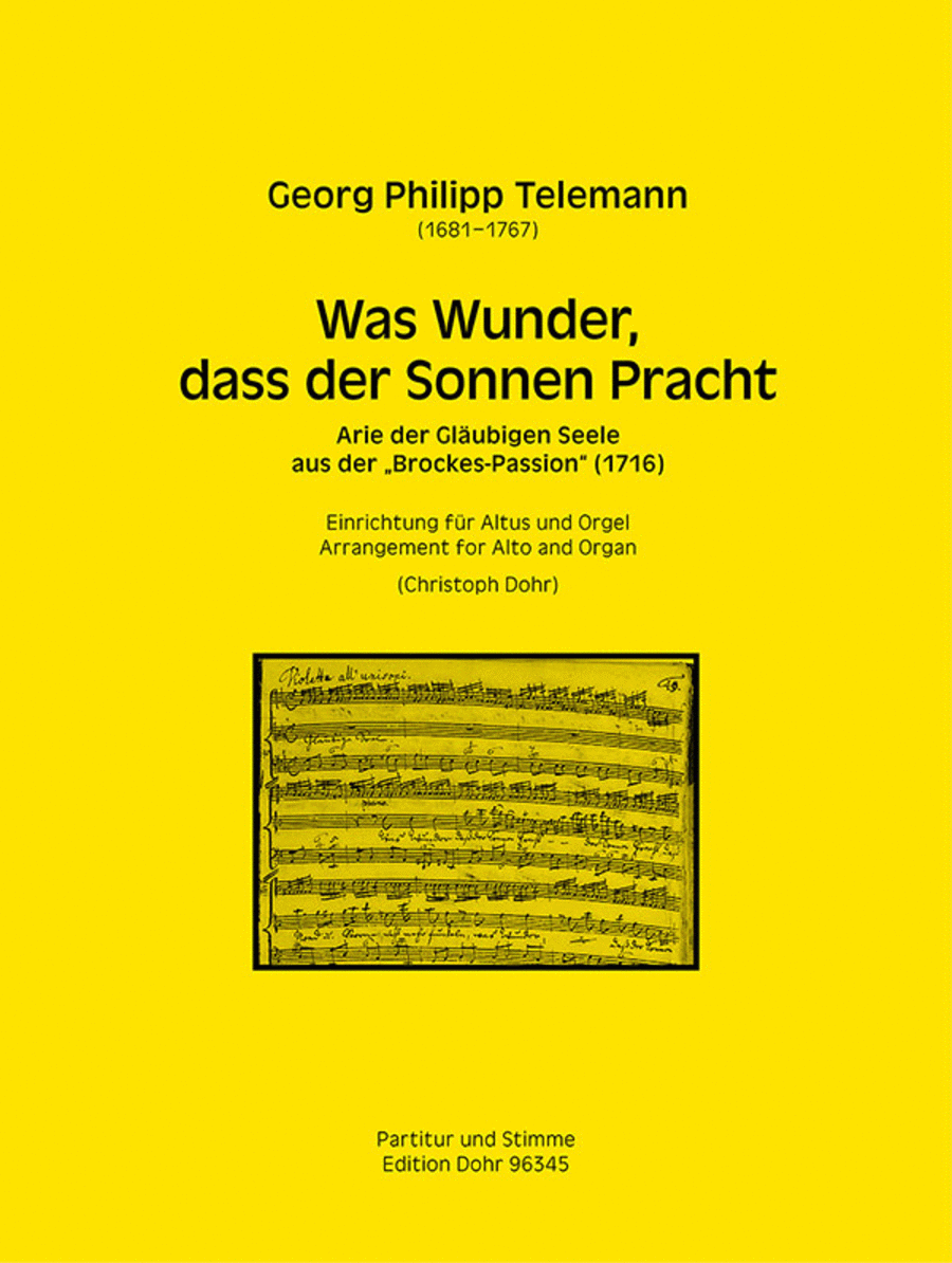 Was Wunder, dass der Sonnen Pracht -Arie der Gläubigen Seele aus der Brockes-Passion (1716)- (für Altus und Orgel)