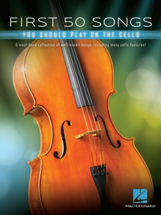 Book cover for First 50 Songs You Should Play on Cello