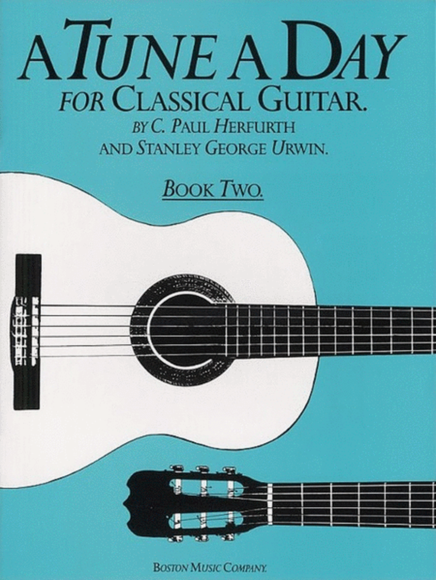 A Tune A Day Classical Guitar Book 2