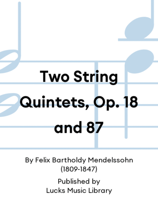 Book cover for Two String Quintets, Op. 18 and 87