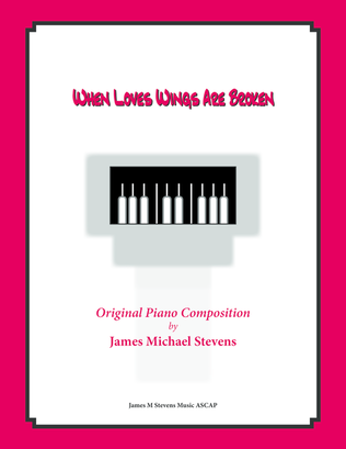 Book cover for When Love's Wings Are Broken (Sad Piano)