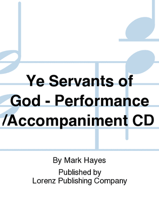 Book cover for Ye Servants of God - Performance/Accompaniment CD