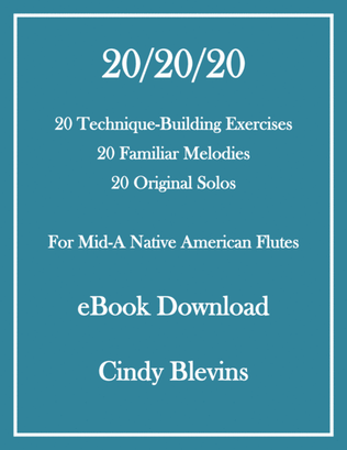 20 20 20, for Native American Flute , a companion book to my "I Have My Native American Flute! Now W