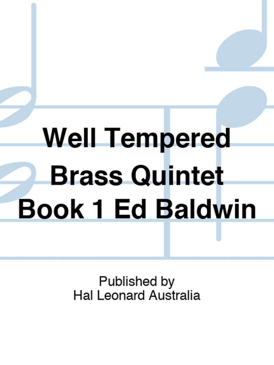 Well Tempered Brass Quintet Book 1 Ed Baldwin